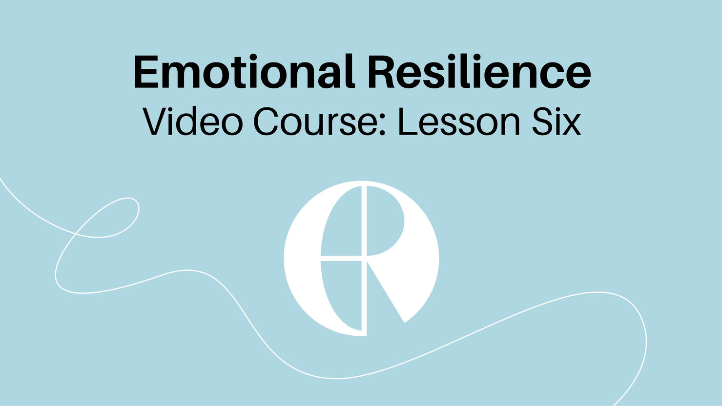 ER Video Course: Lesson Six